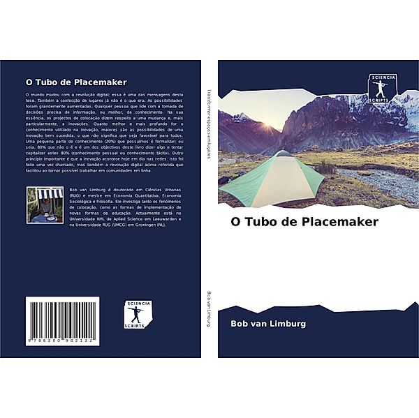 O Tubo de Placemaker, Bob van Limburg