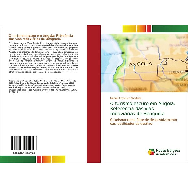 O turismo escuro em Angola: Referência das vias rodoviárias de Benguela, Manuel Francisco Bandeira