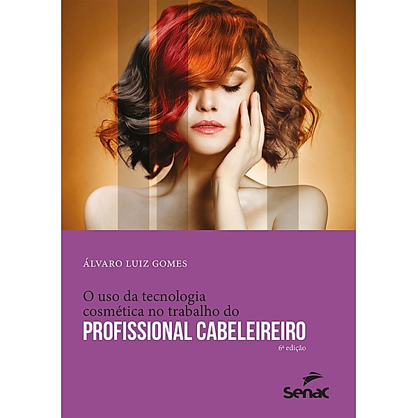 O uso da tecnologia cosmética no trabalho do profissional cabeleireiro / Apontamentos, Álvaro Luiz Gomes