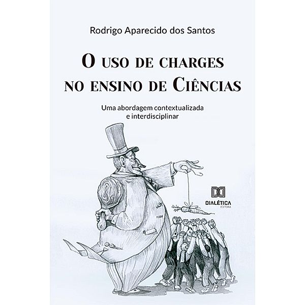 O uso de charges no ensino de Ciências, Rodrigo Aparecido dos Santos