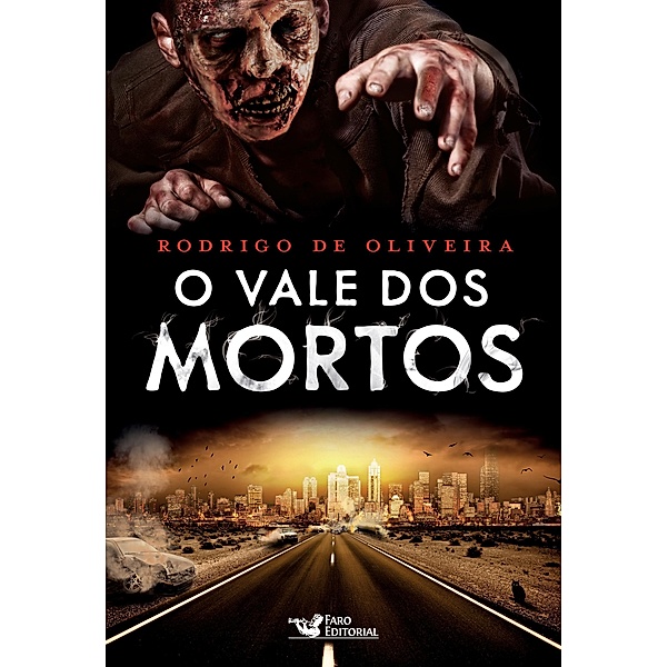 O vale dos mortos / As Crônicas dos Mortos Bd.1, Rodrigo de Oliveira