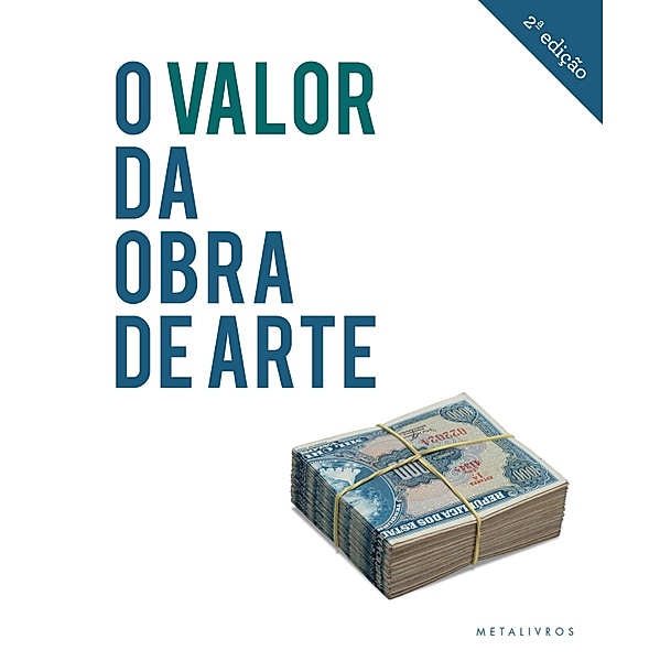 O valor da obra de arte, Angélica de Moraes, Ana Letícia Fialho, Alain Quemin