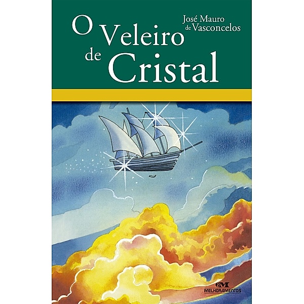 O Veleiro de Cristal, José Mauro de Vasconcelos