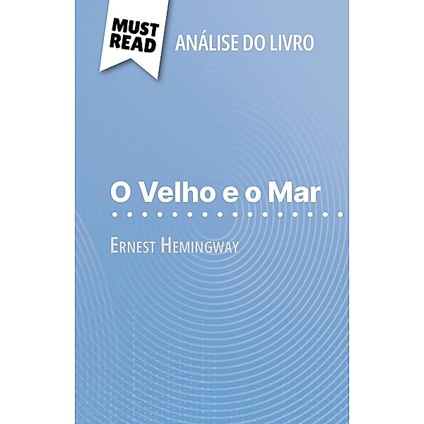 O Velho e o Mar de Ernest Hemingway (Análise do livro), Elodie Thiébaut