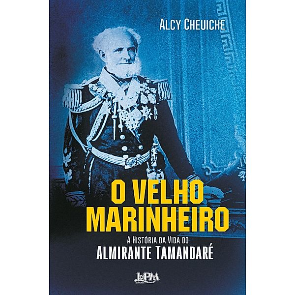 O Velho Marinheiro, Alcy Cheuiche