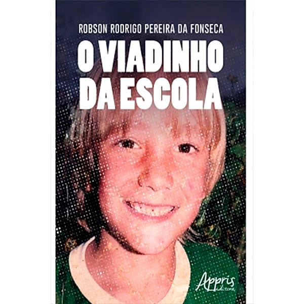 O Viadinho da Escola, Robson Rodrigo Pereira da Fonseca