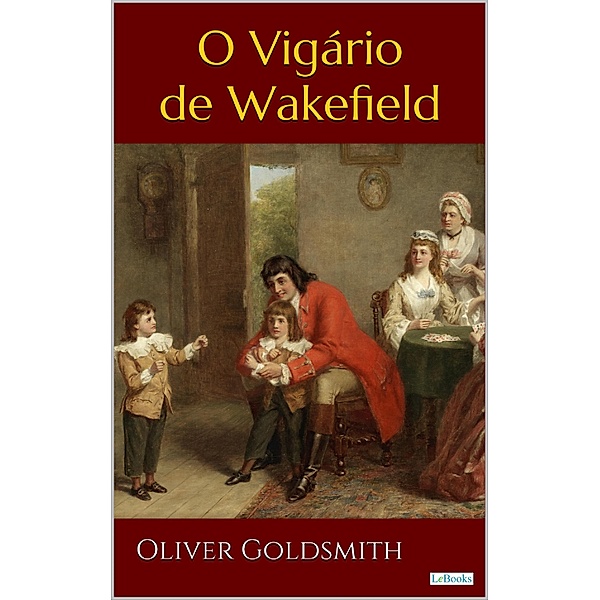 O Vigário de Wakefield, Oliver Goldsmith