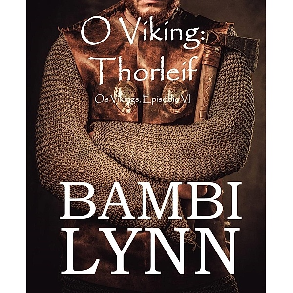 O Viking: Thorleif Os Vikings, Episódio IV, Bambi Lynn
