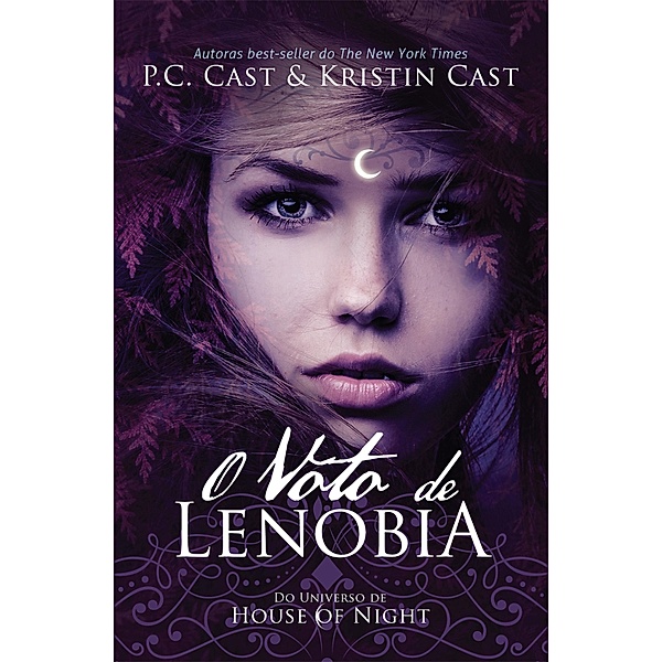O Voto de Lenobia / House of Night, P. C. Cast, Kristin Cast