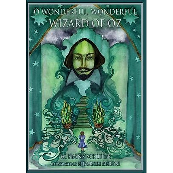 O Wonderful, Wonderful Wizard of Oz, Wilfred Schulte