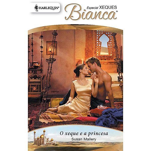 O xeque e a princesa / Bianca Bd.1274, Susan Mallery