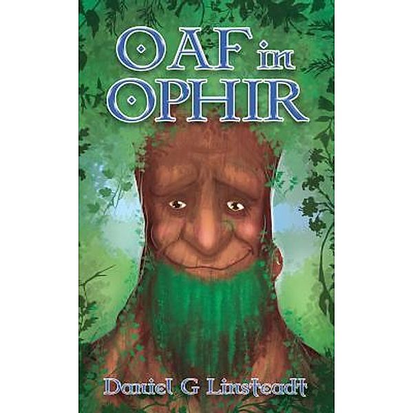 Oaf in Ophir / Stratton Press, Daniel G Linsteadt