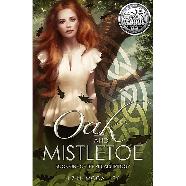 Oak and Mistletoe (The Rituals Trilogy, #1) / The Rituals Trilogy, J. Z. N. McCauley