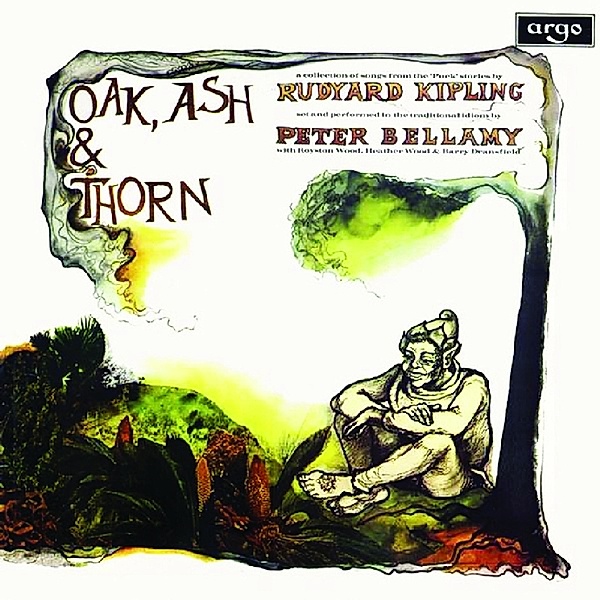 Oak,Ash And The Thorn, Peter Bellamy