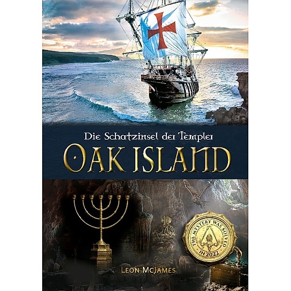 Oak Island - Die Schatzinsel der Templer, Leon McJames