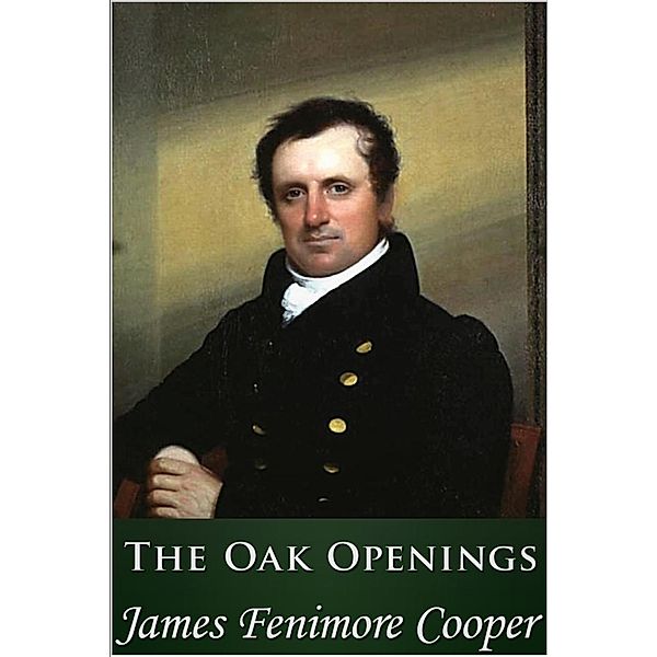 Oak Openings, James Fenimore Cooper