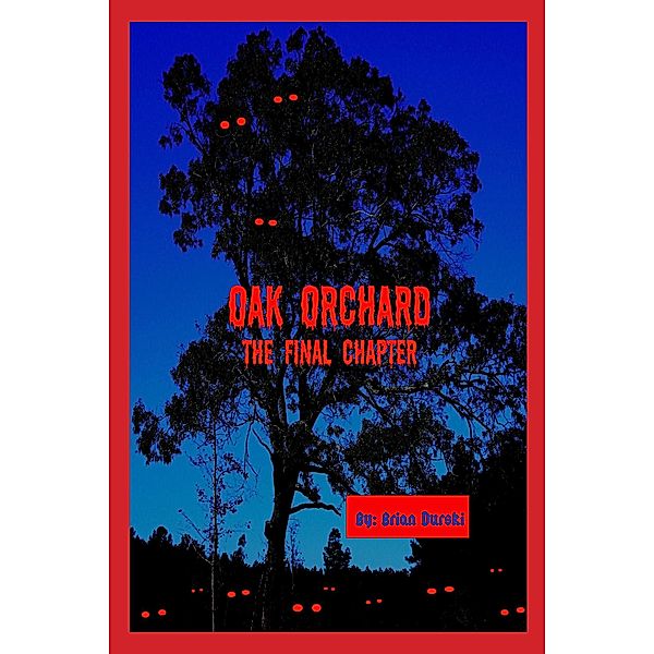 Oak Orchard: The Final Chapter, Brian Durski