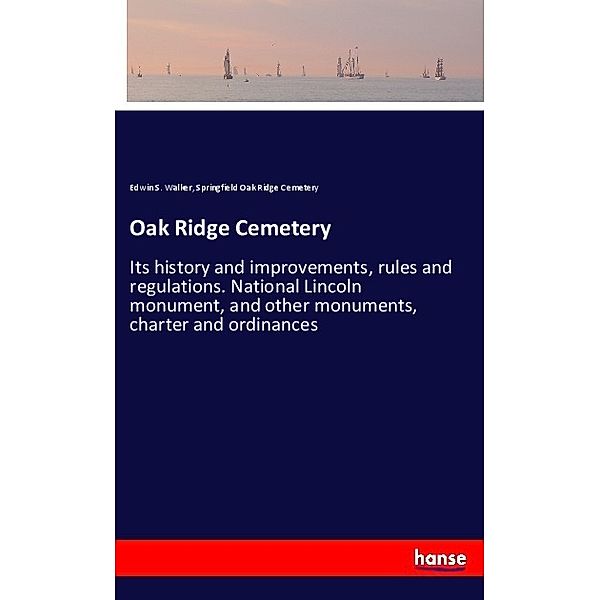 Oak Ridge Cemetery, Edwin S. Walker, Springfield Oak Ridge Cemetery
