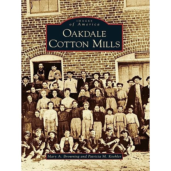 Oakdale Cotton Mills, Mary A. Browning