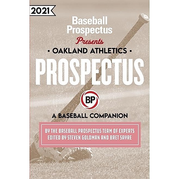 Oakland Athletics 2021, Baseball Prospectus