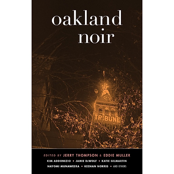 Oakland Noir / Akashic Noir