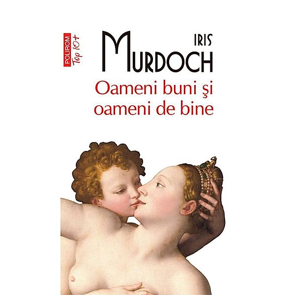 Oameni buni ¿i oameni de bine / Top 10+, Iris Murdoch