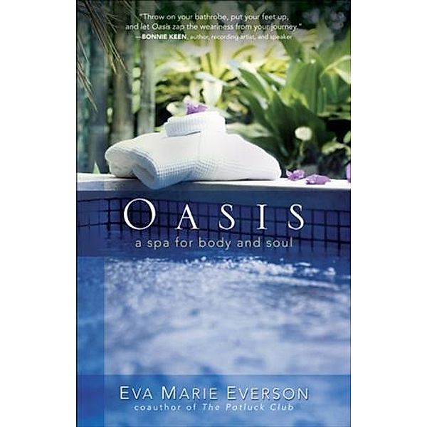 Oasis, Eva Marie Everson