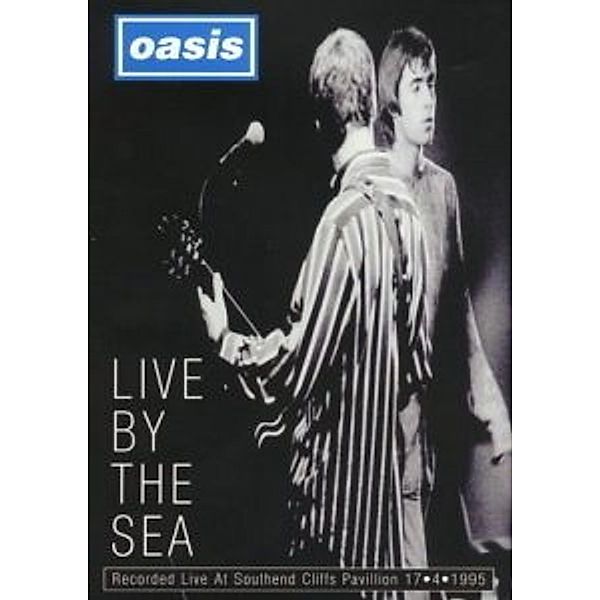 Oasis - Live By The Sea, Oasis