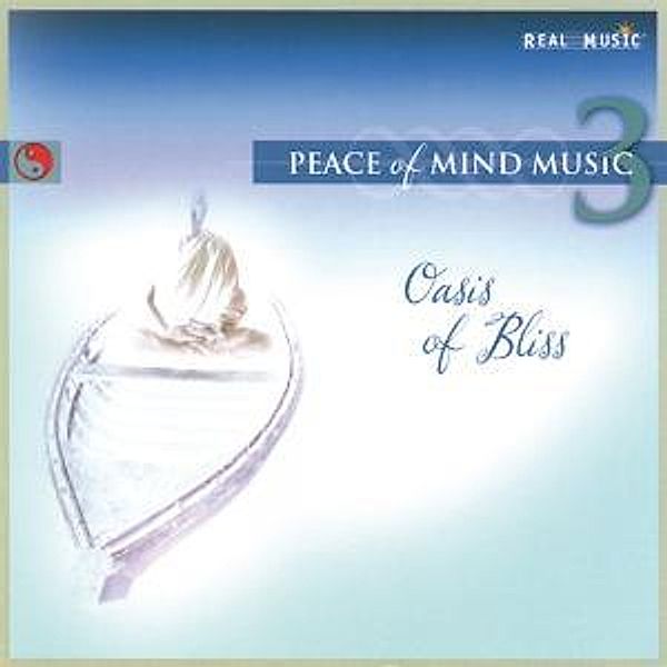 Oasis Of Bliss-Peace Of Mind 3, V.A.(Real Music)