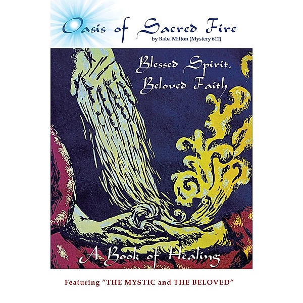 Oasis of Sacred Fire, Baba Milton (Mystery 612)