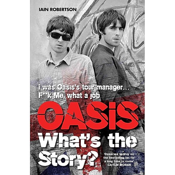 Oasis: What's The Story, Iain Robertson