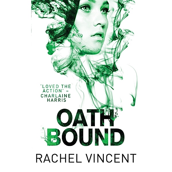 Oath Bound / An Unbound Novel Bd.3, Rachel Vincent