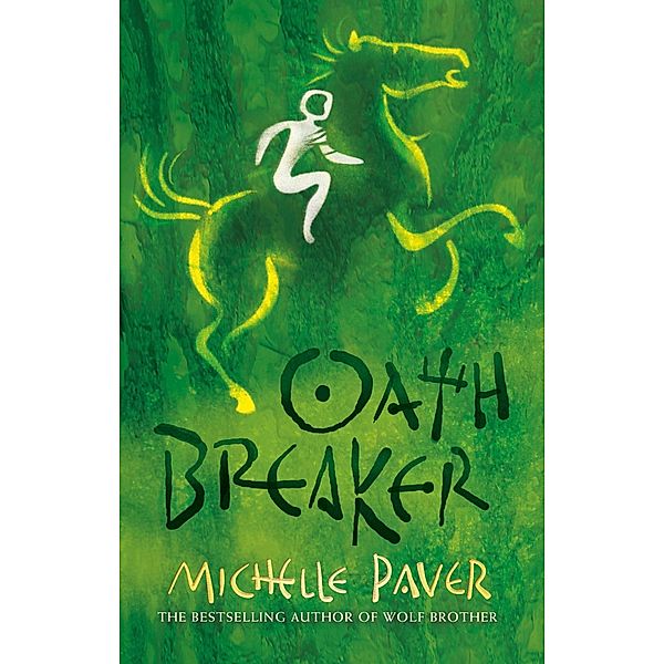 Oath Breaker / Chronicles of Ancient Darkness Bd.5, Michelle Paver