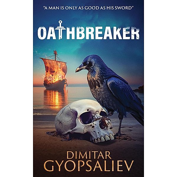 Oathbreaker (Return of the son, #2) / Return of the son, Dimitar Gyopsaliev