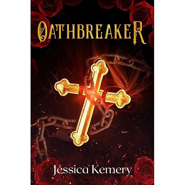 Oathbreaker (The Paladin's Sin, #2) / The Paladin's Sin, Jessica Kemery