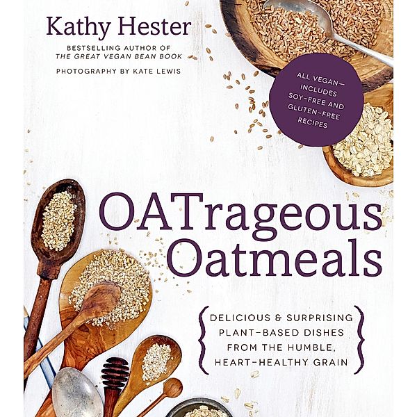 OATrageous Oatmeals, Kathy Hester