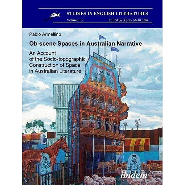 Ob-scene Spaces in Australian Narrative, Pablo Armellino
