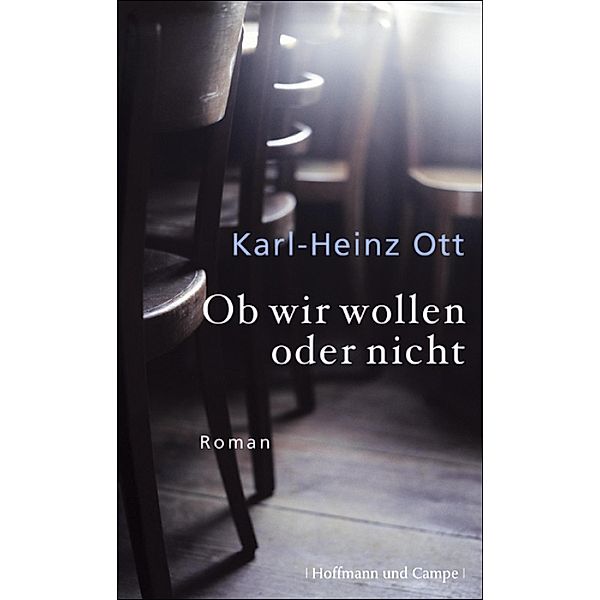 Ob wir wollen oder nicht, Karl-Heinz Ott