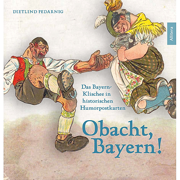 Obacht, Bayern!, Dietlind Pedarnig