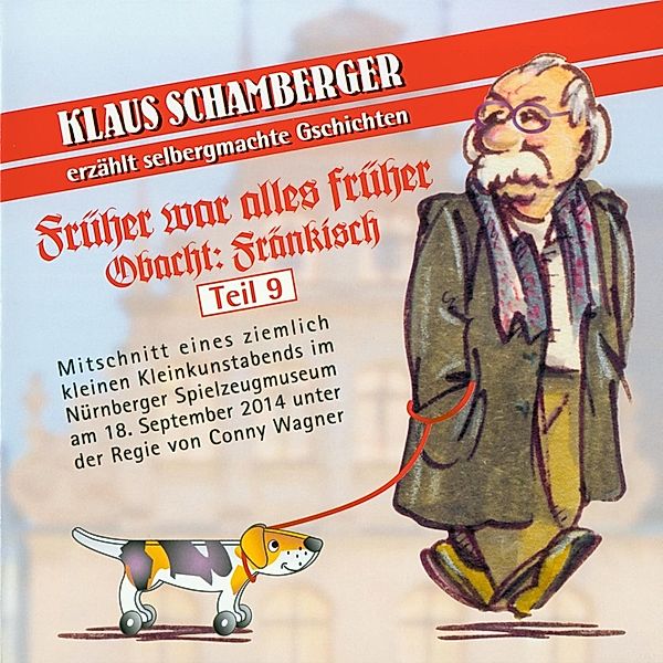 Obacht Fränkisch,Teil 9, Klaus Schamberger