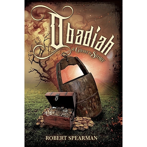 Obadiah: A Ghost's Story, Robert Spearman