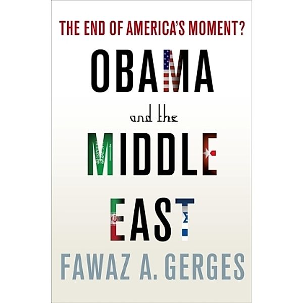 Obama and the Middle East, Fawaz A. Gerges