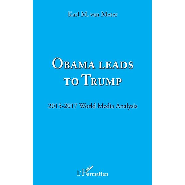 Obama leads to Trump, van Meter Karl M. van Meter