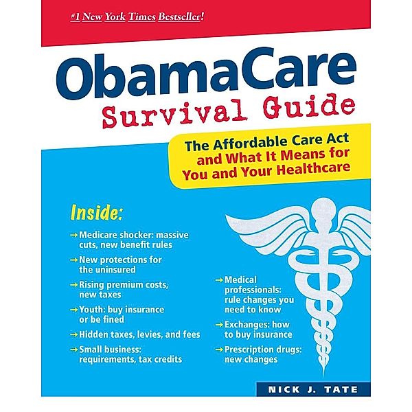 ObamaCare Survival Guide, Nick J. Tate