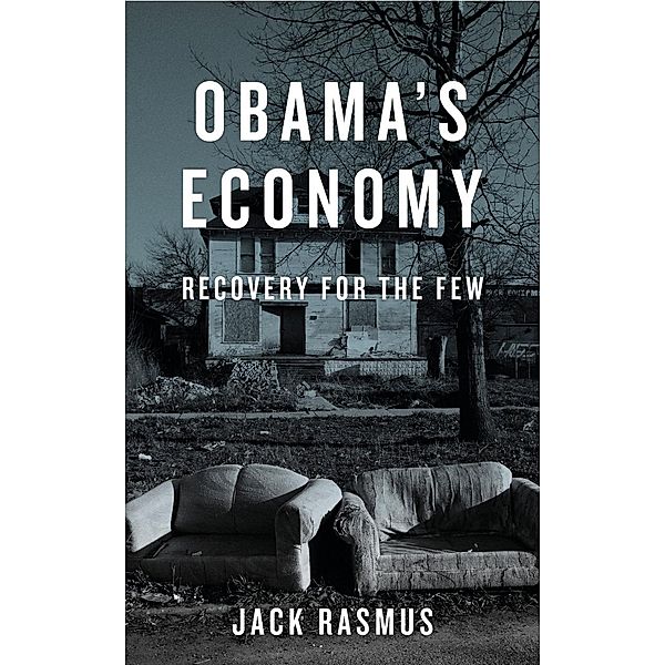 Obama's Economy, Jack Rasmus