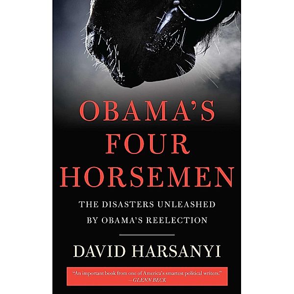 Obama's Four Horsemen, David Harsanyi