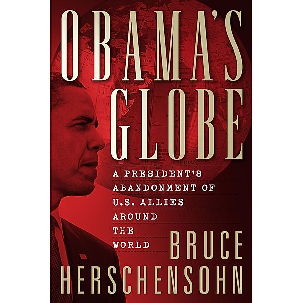 Obama's Globe, Bruce Herschensohn