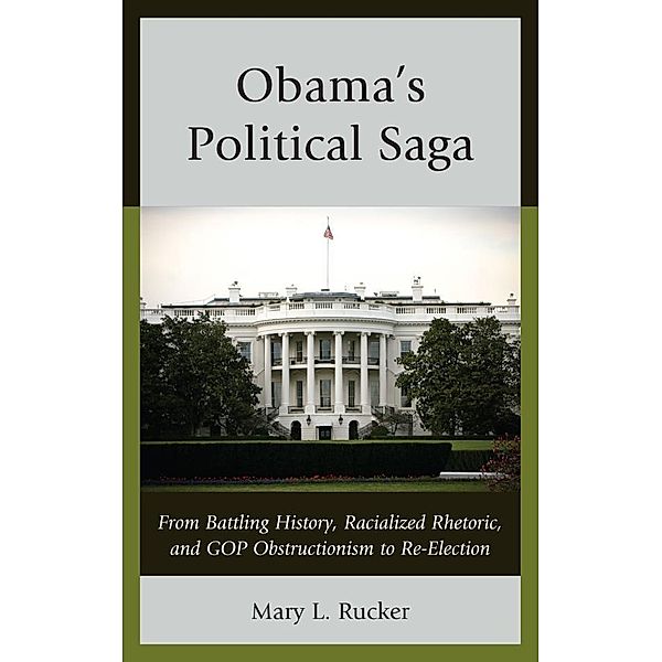 Obama's Political Saga, Mary L. Rucker