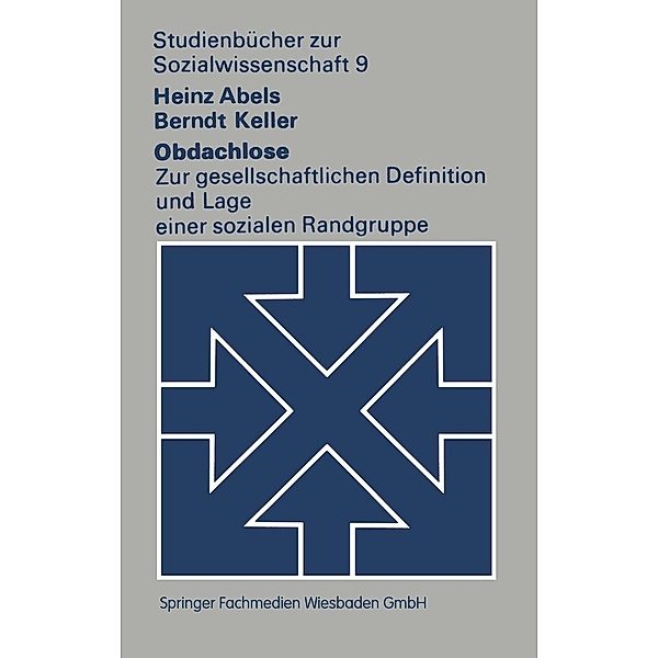 Obdachlose / Studienbücher zur Sozialwissenschaft Bd.9, Heinz Abels