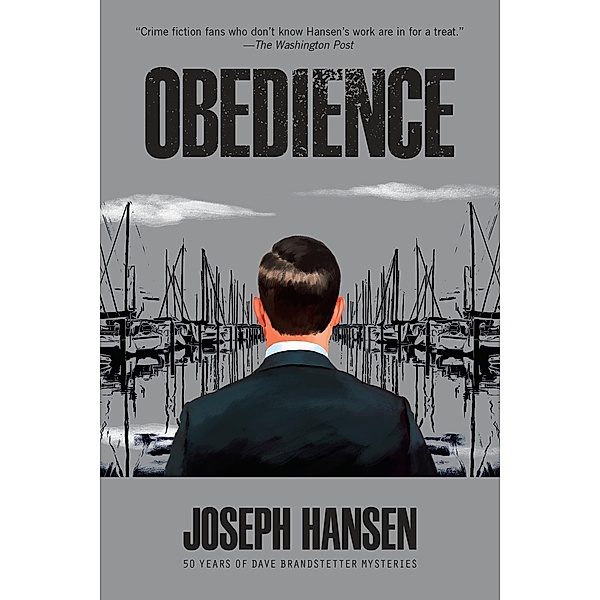 Obedience / A Dave Brandstetter Mystery Bd.10, Joseph Hansen